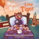 Night Night Little Tiger by Catherine Garrison Davis '95 & Elizabeth Garrison Rasor '95, illustrated by Emily B. Martin '10, M '12